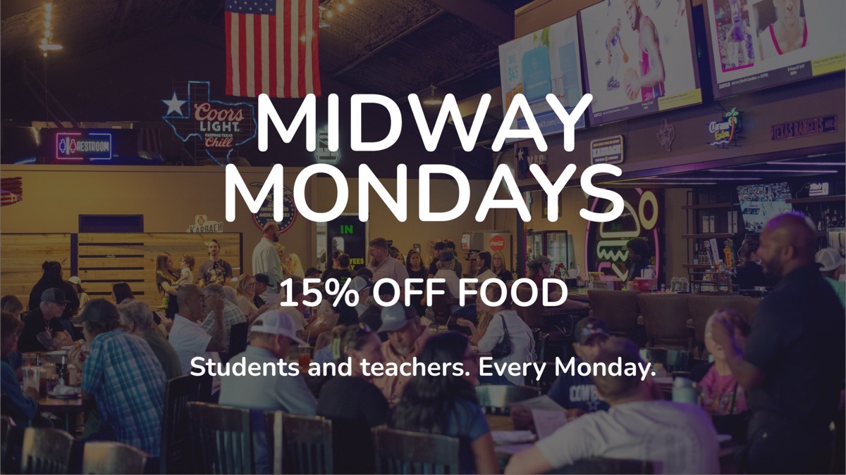 Midway Mondays at Lefty’s Bar and Grill: students and teachers get 15% off food